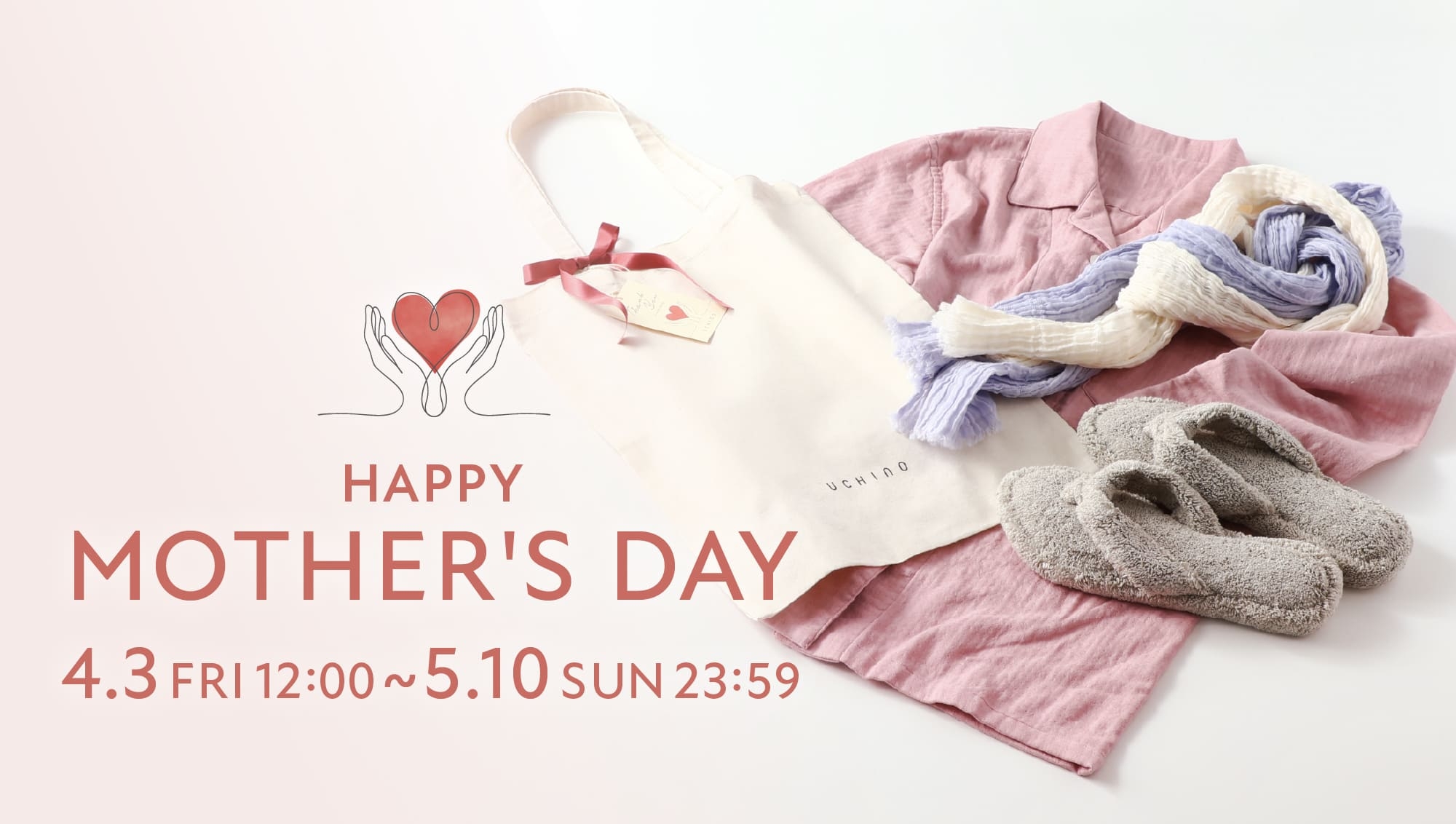 HAPPY MOTHER'S DAY 4.3 FRI 12:00~5.10 SUN 23:59